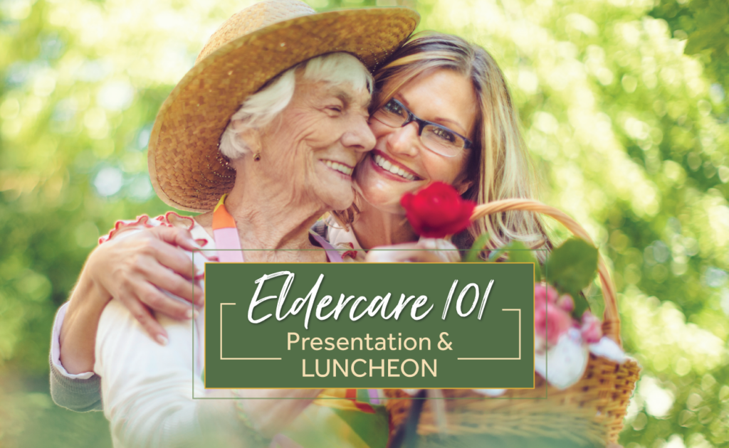 Eldercare 101 Presentation and Luncheon